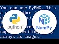 Saving a Numpy array as an image