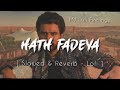 hath fadeya chandra brar slowed u0026 reverb new punjabi song