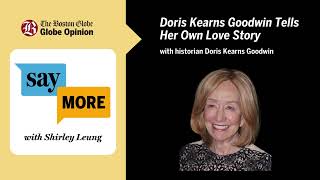 Doris Kearns Goodwin Tells Her Own Love Story