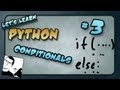 Let's Learn Python - Basics #3 of 8 - Conditionals, If, Else, Elif