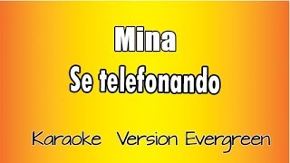 Mina -  Se telefonando (versione Karaoke Academy Italia)