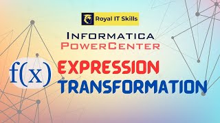Informatica PowerCenter EXPRESSION Transformation
