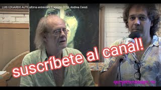 LUIS EDUARDO AUTE  ultima entrevista 5 agosto 2016, Andrea Cerati