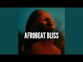 Afrobeat Bliss