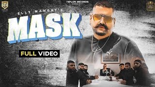 Mask Elly Mangat | (Official Video) New Punjabi Songs 2023
