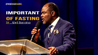 IMPORTANT OF FASTING - DR . ABEL DAMINA