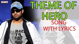 Theme of Hero Full Song With Lyrics - Brindavanam Songs - Jr. Ntr, Samantha, Kajal