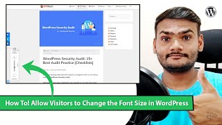 How to Allow Visitors to Change the Font Size in WordPress 2021