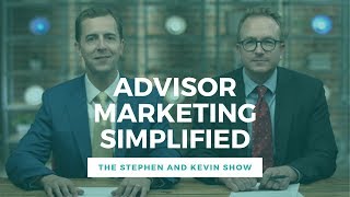 Financial Advisor Marketing Simplified (Episode 75)