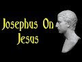 Josephus On Jesus