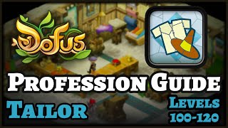 ENGLISH Dofus Guide: How to level Tailor Profession – FAST \u0026 CHEAP! Levels 100 to 120!!