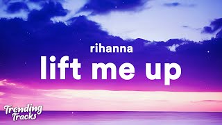 Rihanna - Lift Me Up Lyrics From Black Panther Wakanda Forever