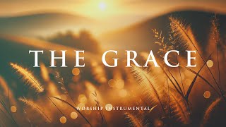 THE GRACE - Soaking worship instrumental - Prayer, Devotional, Meditation and Relaxation