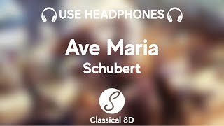 Franz Schubert - Ave Maria HD (8D Classical  Music) | Classical 8D 🎧