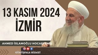 (13 Kasım 2024, Ahmed İslamoğlu Hocaefendi)