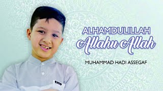 Alhamdulillah - Allahu Allah Medley - Muhammad Hadi Assegaf Live Qosidah