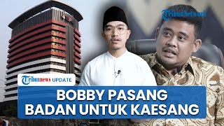 Pasang Badan untuk Kaesang soal Dugaan Gratifikasi, Bobby Pertanyakan Rencana Klarifikasi KPK