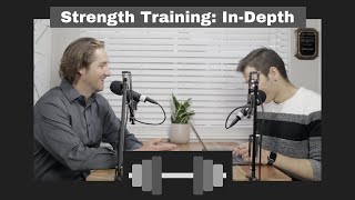 In-Depth on Strength Training, and Debunking Popular Myths.