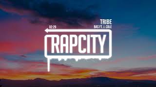 Bas - Tribe ft. J. Cole