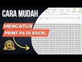 Cara Print Excel Full Kertas Ukuran F4 Tanpa Terpotong