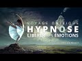 HYPNOSE - Libérer ses émotions - Voyage Onirique