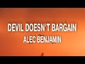 Alec Benjamin - Devil Doesn't Bargain (Lyrics)