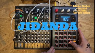 JIDANDA / Modularsynth / Make Noise 0-Coast , 0-CTRL / SP-404 MK2