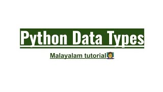 Python Data types | standard data types | malayalam tutorial | python programming language