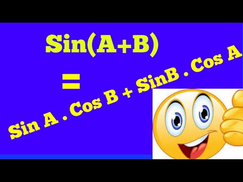 Sin(A+B) = SinA.CosB + SinB.CosA - YouTube