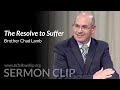 Sermon Clip: 240306 - Chad Lamb: The Resolve to Suffer