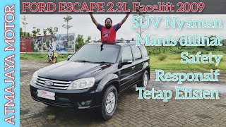 Ford Escape XLT Facelift 2008-2013 | Review SUV Gagah Lembut dan Efisien | ATMAJAYA MOTOR MALANG