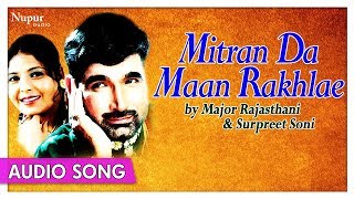 Mitran Da Maan Rakhlae - Major Rajasthani, Surpreet Soni | Top Punjabi Song | Priya Audio
