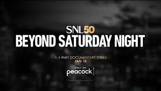 SNL50: Beyond Saturday Night | Official Teaser | Peacock Original - SNL Fanatic