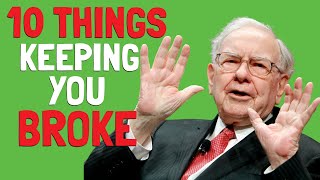 Warren Buffett: 10 Money Habits That Are Keeping You Broke and Poor (financial education)