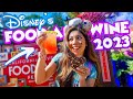 Disney's Food And Wine Festival Ultimate FOODIE GUIDE 2023! | Disney California Adventure