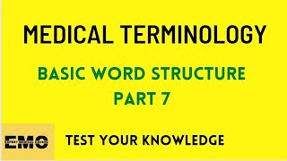 Medical coding course: Basic word structure part 7