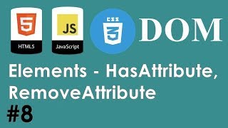 #08 - JavaScript HTML CSS Dom - Elements - HasAttribute, RemoveAttribute | DARIJA