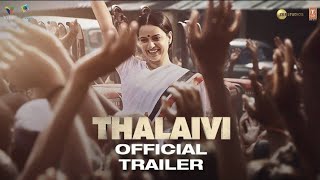 Thalaivi | official Trailer (Hindi) | kangana Ranaut | Arvind Swamy | Vijay  | 23rd April