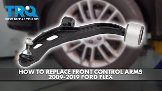 How to Replace Front Control Arms 2009-2019 Ford Flex