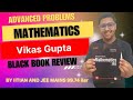 BLACK BOOK Advanced Problems in Mathematics by Vikas Gupta Book Review | #blackbook #jeemathsbooks