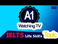 Watching TV - IELTS Life Skills Topic A1