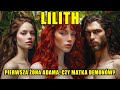 Lilith - Pierwsza żona Adama, czy matka demonów?