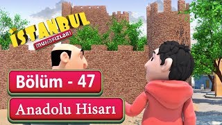 İstanbul Muhafızları 47. Bölüm - Anadolu Hisarı