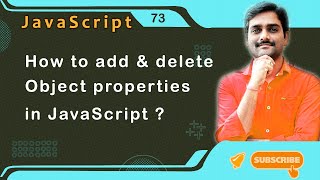 How to add & delete Object properties in JavaScript - JavaScript Tutorial 73 🚀