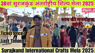 38th Surajkund International Crafts Mela-2025 (Part 2)