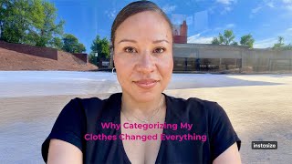 Why Categorizing My Clothes Changed Everything