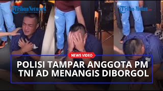 Viral Oknum Polisi yang Tampar Polisi Militer PM TNI AD Menangis Meraung Diborgol