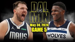 Dallas Mavericks vs Minnesota Timberwolves  Game 5 Highlights - May 30, 2024 | 2