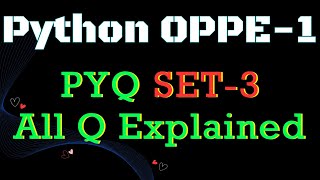 Python | OPPE | Set-3 | All Problem Explained