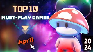 Top 10 Must Play Games Releasing This April 2024